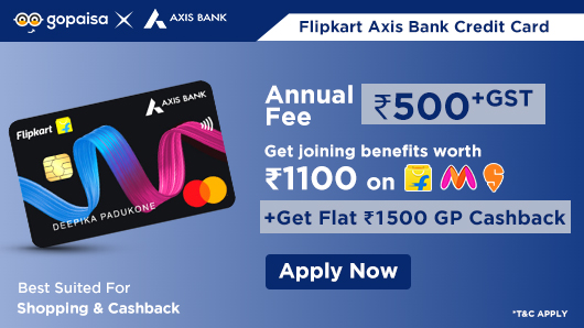 Apply for Flipkart Axis Credit Card via Gopaisa | Earn Rs.1500 reward on credit card dispatch